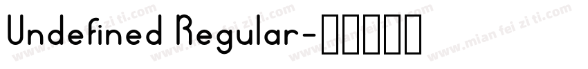 Undefined Regular字体转换